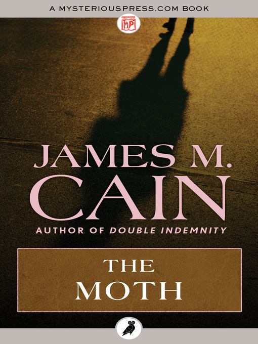 Title details for The Moth by James M. Cain - Available